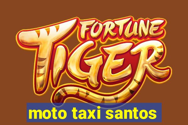 moto taxi santos